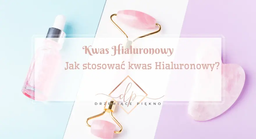Maksymalne nawilżenie: jak prawidłowo stosować kwas hialuronowy 7%?